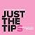 Just the Tips