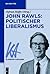 John Rawls: Politischer Liberalismus (Klassiker Auslegen) (German Edition)