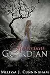 Reluctant Guardian by Melissa J. Cunningham