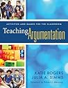 Teaching Argumentation: Activities and Games for the Classroom (What Principals Need to Know)