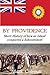 By Providence: Short History of how an Island conquered a Subcontinent