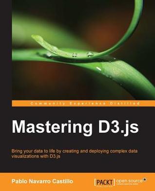 Mastering D3.Js (Kindle Edition)