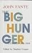 The Big Hunger by John Fante