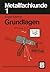 Metallfachkunde 1: Grundlagen