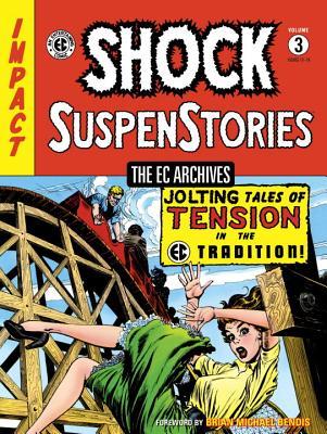 The EC Archives: Shock Suspenstories Volume 3 (Hardcover)