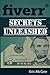 Fiverr Secrets Unleashed: F...
