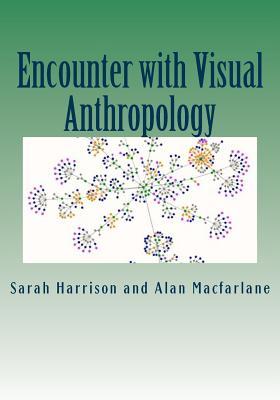 Encounter with Visual Anthropology (Creative lives in film and text)