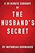 The Husband's Secret - A 30...