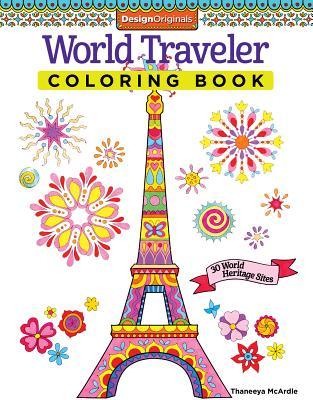 World Traveler Coloring Book: 30 World Heritage Sites (Design Originals) Beginner-Friendly Art Activities, from the Eiffel Tower to the Taj Mahal and the Great Wall of China