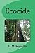 Ecocide: an ecological sci ...