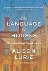 The Language of Houses by Alison Lurie