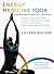 Energy Medicine Yoga