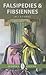 Falsipedies and Fibsiennes (Essential Prose Series)