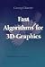 Fast Algorithms for 3D-Graphics