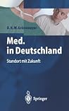 Med. in Deutschland: Standort mit Zukunft (German Edition)