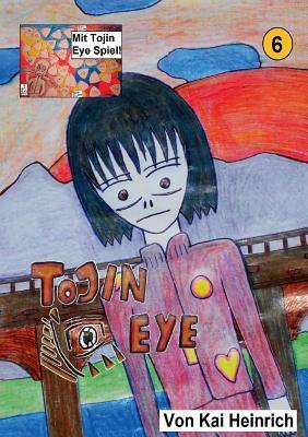 Tojin Eye Band 6 (German Edition)