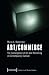 Art/Commerce: The Convergence of Art and Marketing in Contemporary Culture (Kultur- und Medientheorie)