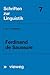 Ferdinand de Saussure: Origin and Development of his Linguistic Thought in Western Studies of Language; A Contribution to the History and Theory of Linguistics (Schriften zur Linguistik, Band 7)