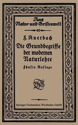 Die Grundbegriffe der modernen Naturlehre