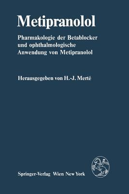 Metipranolol: Pharmakologie der Betablocker und ophthalmologische Anwendung von Metipranolol (German Edition)