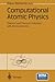 Computational Atomic Physics: Electron and Positron Collisions with Atoms and Ions