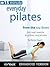 15 Minute Everyday Pilates:...