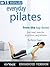 15 Minute Everyday Pilates: From the Top Down