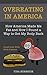 The Food Industry Is Making You Fat: How America’s Overweight Problem Is Affecting You, And How To Lose Weight and Beat The System (Illustrated With Stick Figures)