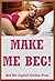 Make Me Beg! Five Explicit Erotica Stories