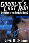Gremlin's Last Run by Jaye McKenna