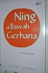 Ning di Bawah Gerhana by Erni Aladjai