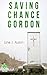 Saving Chance Gordon