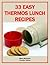 33 Easy Thermos Lunch Recipes by Mara Michaels