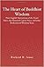 The Heart of Buddhist Wisdom: Plain English Translations of the Heart Sutra, the Diamond-Cutter Sutra, and other Perfection of Wisdom Texts