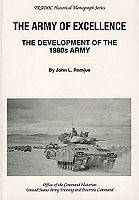 The Army of Excellence: The Development of the 1980s Army