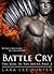 Battle Cry (The Girl In The Arena, #2)