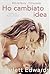 Ho cambiato idea (Change of Heart #1)