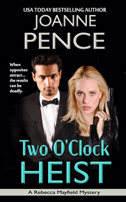 Two O'Clock Heist (Inspector Rebecca Mayfield Mystery, #2)