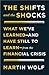 The Shifts and the Shocks: What We've Learned--and Have Still to Learn--from the Financial Crisis