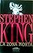 La zona morta by Stephen King La zona morta by Stephen King