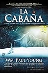 La cabaña: Donde ...