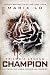 Champion: Do caos e da lend...