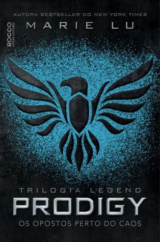 Prodigy: Os opostos perto do caos (Legend, #2)