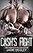 Cash's Fight by Jamie Begley