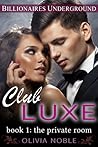 Club Luxe 1 by Olivia Noble