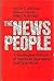 The News People: A Sociological Portrait of American Journalists and their Work