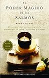El Poder Magico de los Salmos: Oraciones e Invocaciones Para la Proteccion, la Salud, el Dinero y el Amor (METAFÍSICA Y ESPIRITUALIDAD) (Spanish Edition) El Poder Magico de los Salmos: Oraciones e Invocaciones Para la Proteccion, la Salud, el Dinero y el Amor (METAFÍSICA Y ESPIRITUALIDAD) (Spanish Edition)