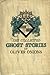 The Collected Ghost Stories of Oliver Onions