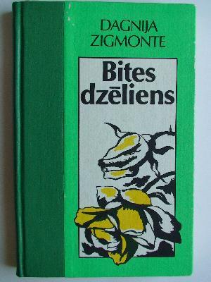 Bites dzēliens (Unknown Binding)