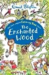 The Enchanted Wood by Enid Blyton